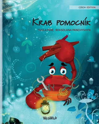 Krab pomocník (Czech Edition of "The Caring Crab") [Czech] 9523259571 Book Cover