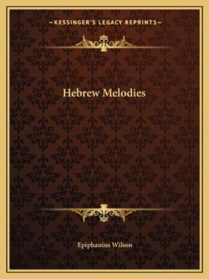 Hebrew Melodies 1162886900 Book Cover