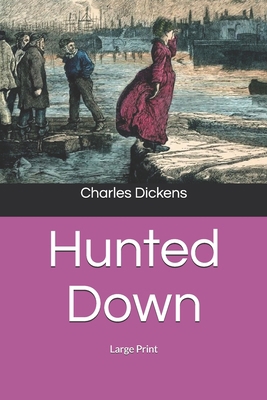 Hunted Down: Large Print 1675458456 Book Cover