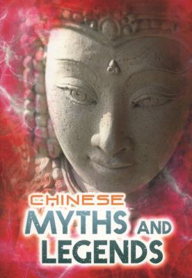 Chinese Myths and Legends 1406259748 Book Cover