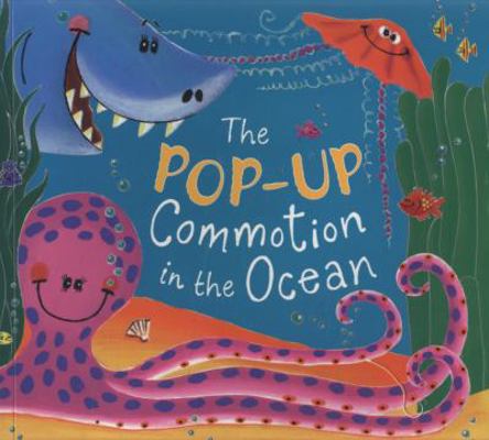 The Pop-Up Commotion in the Ocean. Giles Andrea... 1846162815 Book Cover