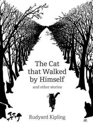 The Cat That Walked by Himself: And Other Stories 0712358099 Book Cover