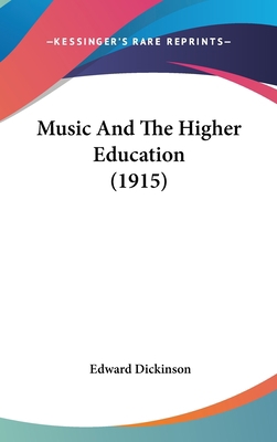 Music And The Higher Education (1915) 143721911X Book Cover