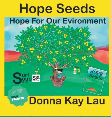 Hope Seeds: Hope For Our Environment [Large Print] 1956022112 Book Cover