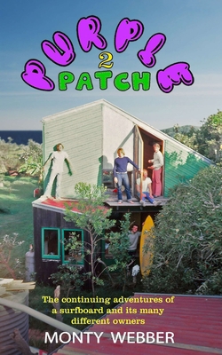 Purple Patch 2: The continuing adventures of a ... B0B2J27228 Book Cover
