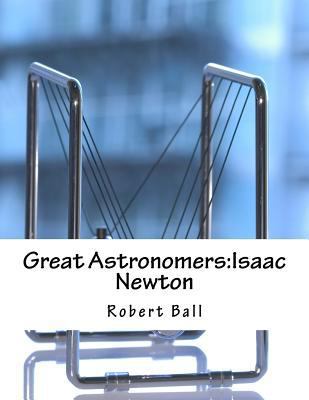 Great Astronomers: Isaac Newton 1976568331 Book Cover