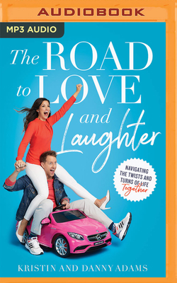 The Road to Love and Laughter: Navigating the T... 1713571404 Book Cover