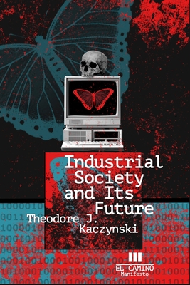 Industrial Society and Its Future 1701988550 Book Cover