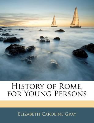 History of Rome, for Young Persons 1143811313 Book Cover