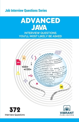 Advanced JAVA Interview Questions You'll Most L... 1946383228 Book Cover