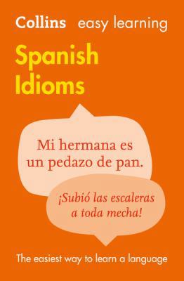 Easy Learning Spanish Idioms: Trusted Support f... 0007337361 Book Cover