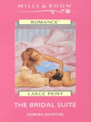 The Bridal Suite (Mills & Boon Large Print Roma... [Large Print] 0263159337 Book Cover