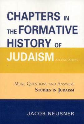 Chapters in the Formative History of Judaism: S... 0761844015 Book Cover