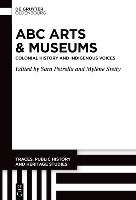 ABC Arts & Museums: Colonial History and Indige... 3119144533 Book Cover