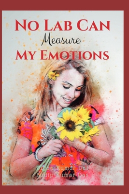 No Lab Can Measure My Emotions B0CR7Y46RS Book Cover