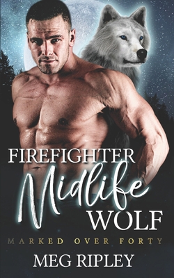 Firefighter Midlife Wolf B0CYT4K1N5 Book Cover