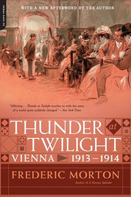 Thunder at Twilight: Vienna 1913/1914 0306823268 Book Cover