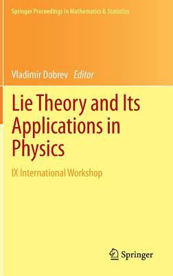 Lie Theory and Its Applications in Physics: IX ... 4431542698 Book Cover