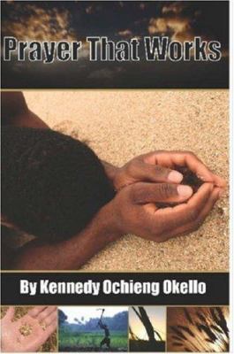 Prayer That Works 0615144403 Book Cover