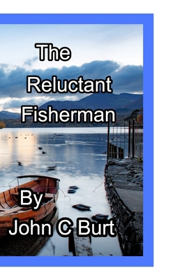 The Reluctant Fisherman . 0464119979 Book Cover