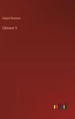 Clément V [French] 3385046467 Book Cover