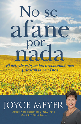 No Se Afane Por NADA: El Arte de Relegar Las Pr... [Spanish] 1546017100 Book Cover
