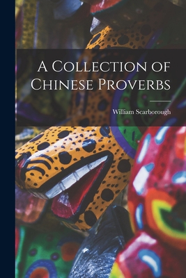 A Collection of Chinese Proverbs 101615710X Book Cover