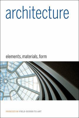 Architecture : Elements, Materials, Form B007Z02P10 Book Cover