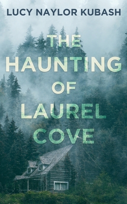 The Haunting of Laurel Cove 1509245510 Book Cover