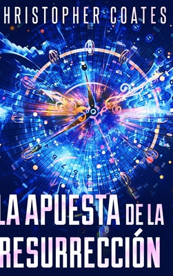 La Apuesta de la Resurrecci?n [Spanish] 1034747967 Book Cover