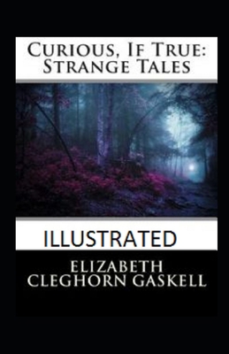 Curious If True Strange Tales illustrated B08NDR18FJ Book Cover