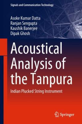 Acoustical Analysis of the Tanpura: Indian Pluc... 9811326096 Book Cover
