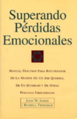 Superando Perdidas Emocionales (Spanish Edition) [Spanish] 1931558000 Book Cover