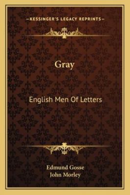 Gray: English Men Of Letters 1163267589 Book Cover