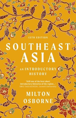 Southeast Asia: An Introductory History 1760877131 Book Cover