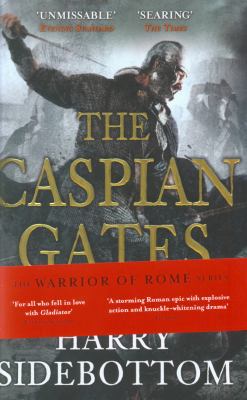 The Caspian Gates. by Harry Sidebottom 0718155912 Book Cover