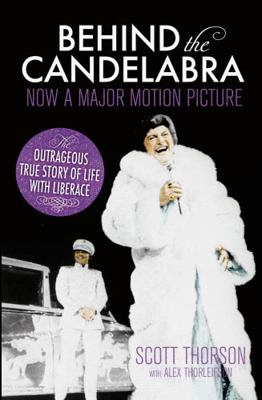 Behind the Candelabra: My Life With Liberace 1781856710 Book Cover