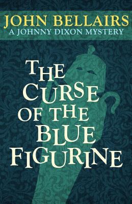 The Curse of the Blue Figurine (a Johnny Dixon ... 1617563242 Book Cover