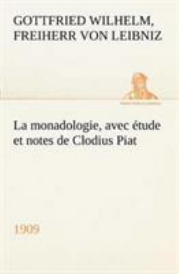La monadologie (1909) avec étude et notes de Cl... [French] 3849128296 Book Cover