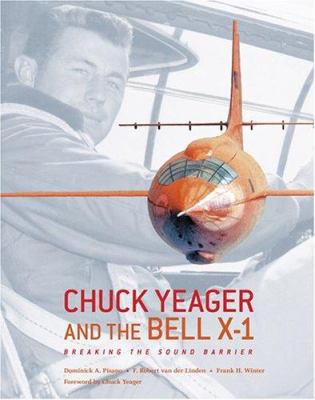 Chuck Yeager and the Bell X-1: Breaking the Sou... 0810955350 Book Cover