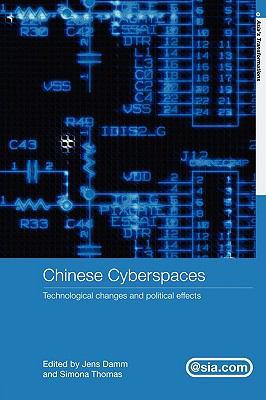 Chinese Cyberspaces: Technological Changes and ... 0415546931 Book Cover
