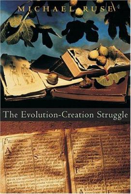 The Evolution-Creation Struggle 0674016874 Book Cover