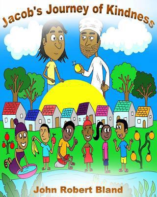 Jacob's Journey of Kindness 1530982766 Book Cover