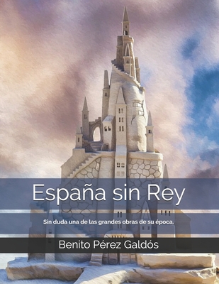 Espa?a sin Rey [Spanish] B08TYJYCC5 Book Cover