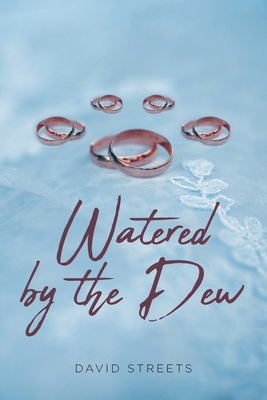 Watered by the Dew B0DPGVH31H Book Cover