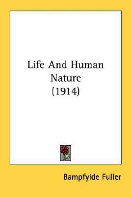 Life And Human Nature (1914) 0548637318 Book Cover