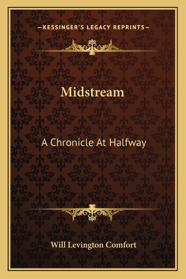 Midstream: A Chronicle At Halfway 1163785172 Book Cover