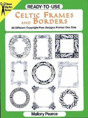 Ready-to-Use Celtic Frames and Borders (Clip Ar... 0486402355 Book Cover