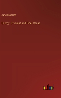 Energy: Efficient and Final Cause 3385317010 Book Cover