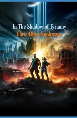 In The Shadow Of Tyranny B0F7HQNLJ1 Book Cover